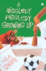 A Higgledy Piggledy Growing Up - Book