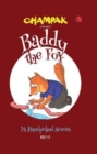 Baddy the Fox : 24 Handpicked Stories - Book