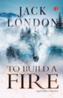 TO BUILD A FIRE AND OTHER STORIES - Book
