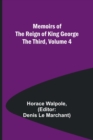 Memoirs of the Reign of King George the Third, Volume 4 - Book