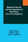 Memoirs of the Life and Correspondence of Henry Reeve, C.B., D.C.L (Volume II) - Book
