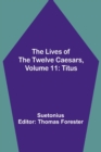 The Lives of the Twelve Caesars, Volume 11 : Titus - Book