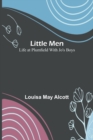 Little Men : Life at Plumfield with Jo's Boys - Book