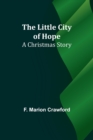 The Little City of Hope : A Christmas Story - Book