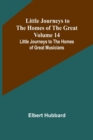 Little Journeys to the Homes of the Great - Volume 14 : Little Journeys to the Homes of Great Musicians - Book