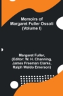 Memoirs of Margaret Fuller Ossoli (Volume I) - Book