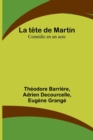 La tete de Martin : Comedie en un acte - Book