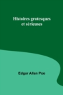 Histoires grotesques et s?rieuses - Book