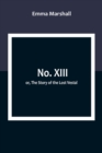 No. XIII; or, The Story of the Lost Vestal - Book