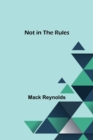 Not in the Rules - Book