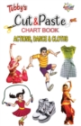 Tubbys Cut & Paste Chart Book Action, Dance & Cloths - Book