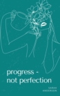 Progress - not perfection - Book