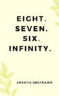 Eight. Seven. Six. Infinity. - Book