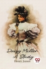 Daisy Miller : A Study - Book