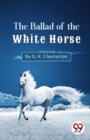 The Ballad of the White Horse - Book