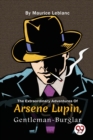 The Extraordinary Adventures of Ars?Ne Lupin, Gentleman-Burglar - Book