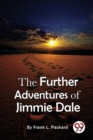 The Further Adventures of Jimmie Dale - Book