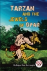 Tarzan And The Jewels Of Opar - Book