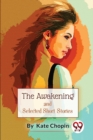 The Awakening, And Selected Short Stories - Book
