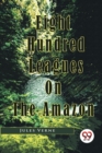 Eight Hundred Leagues On The Amazon - Book