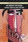 An Essay on Man : Moral Essays and Satires - Book