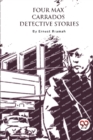 Four Max Carrados Detective Stories - Book