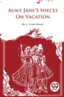 Aunt Jane's Nieces on Vacation - Book