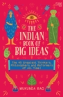 The Indian Book of Big Ideas : The 45 Greatest Thinkers, Philosophers and Reformers of All Time! - eBook
