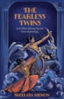 The Fearless Twins and Other Sibling Stories from Mythology - eBook