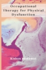 Occupational Therapy for Physical Dysfunction - Book