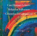 Can Human Leisure Behavior Influence Countries Development - Book