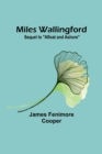 Miles Wallingford; Sequel to "Afloat and Ashore" - Book