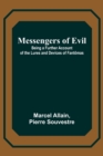 Messengers of Evil; Being a Further Account of the Lures and Devices of Fantomas - Book