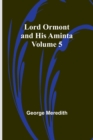Lord Ormont and His Aminta - Volume 5 - Book