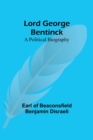 Lord George Bentinck : A Political Biography - Book