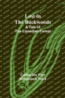 Lost in the Backwoods : A Tale of the Canadian Forest - Book