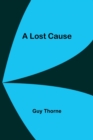 A Lost Cause - Book