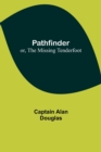 Pathfinder; or, The Missing Tenderfoot - Book