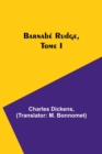 Barnabe Rudge, Tome I - Book