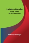La Mere Bauche; From Tales of All Countries - Book