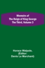 Memoirs of the Reign of King George the Third, Volume 3 - Book