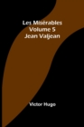 Les Miserables Volume 5 : Jean Valjean - Book