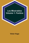 Les Miserables Volume 1 : Fantine - Book