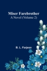 Miser Farebrother : A Novel (Volume 2) - Book