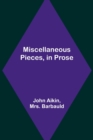Miscellaneous Pieces, in Prose - Book