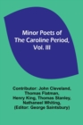Minor Poets of the Caroline Period, Vol. III - Book