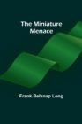 The miniature menace - Book