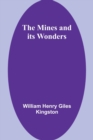 The Mines and its Wonders - Book