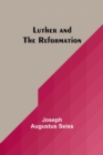 Luther and the Reformation - Book