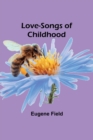 Love-Songs of Childhood - Book